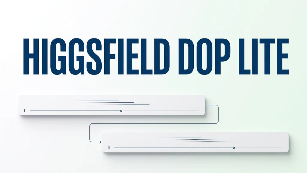 Higgsfield DoP Lite